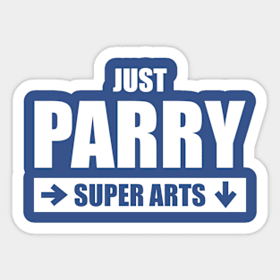 Retro Arcade Game: "Just parry super arts" Sticker